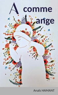 A comme ange - Anaïs Hamant - ebook