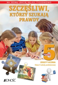 Religia. Szkoła podstawowa klasa 5. Szczęśliwi, którzy szukają prawdy. Zeszyt ucznia na 1 lekcję religii tygodniowo - ks. dr Krzysztof Mielnicki, Elżbieta Kondrak - książka