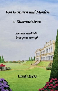 Von Gärtnern und Mördern - Ursula Fuchs - ebook