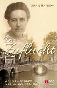 Die Zuflucht - Corrie ten Boom - ebook