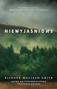 Niewyjaśnione - Smith Richard MacLean - książka