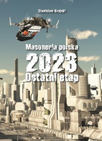 Masoneria polska 2023. Ostatni etap - Stanisław Krajski - książka