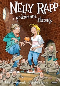 Nelly Rapp i podziemne skrzaty - Martin Widmark - książka
