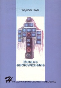 Kultura audiowizualna - Chyła Wojciech - ebook
