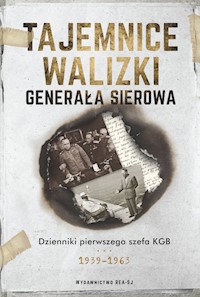 Tajemnice walizki generała Sierowa - Sierow Iwan, Jewsiejewicz Hinsztejn Aleksandr - książka