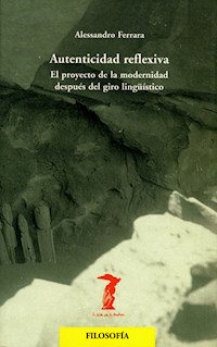 Autenticidad reflexiva - Alessandro Ferrara - ebook