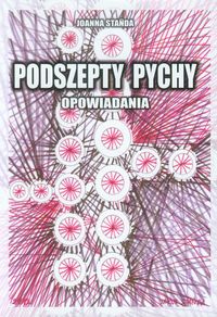 Podszepty pychy - Joanna Stańda - książka