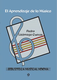El Aprendizaje de la Música - Pedro Lizárraga Cuevas - ebook