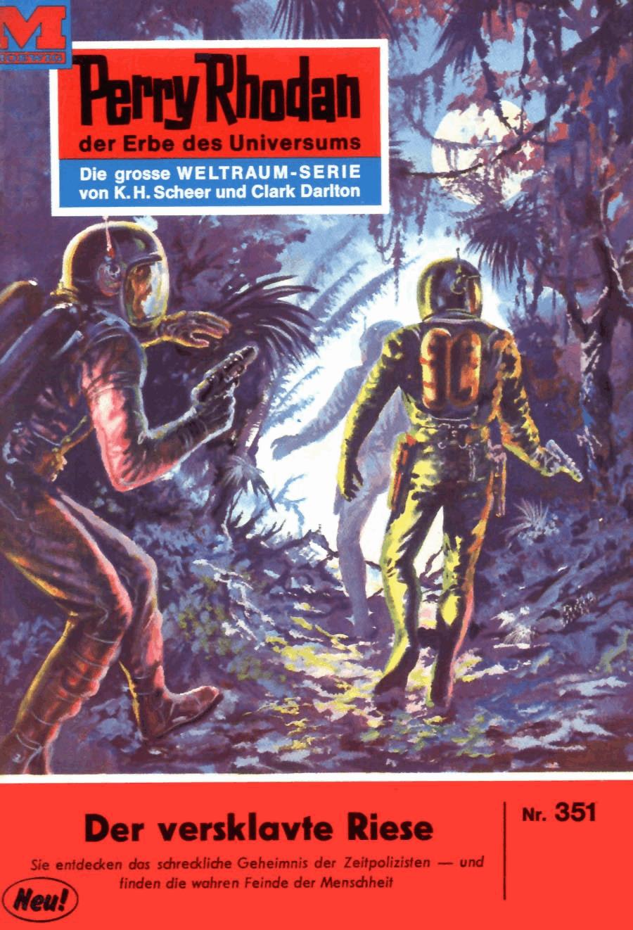 Perry Rhodan 351: Der versklavte Riese