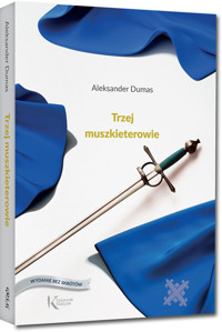 Trzej muszkieterowie - Aleksander Dumas - ebook + książka