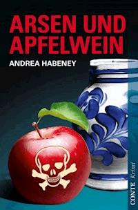 Arsen und Apfelwein - Andrea Habeney - ebook