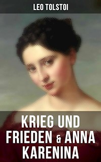 Krieg und Frieden & Anna Karenina - Leo Tolstoi - ebook