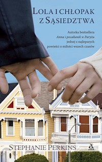 Lola i chłopak z sąsiedztwa - Stephanie Perkins - książka