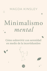 Minimalismo mental - Magda Kinsley - ebook