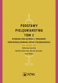 Podstawy pielęgniarstwa. Tom 2 - Barbara Ślusarska - książka