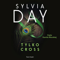 Tylko Cross - Sylvia Day - ebook + audiobook + książka