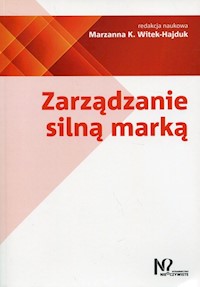 Zarządzanie silną marką -  - książka