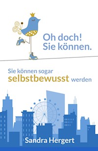 Oh doch! Sie können. - Sandra Hergert - ebook