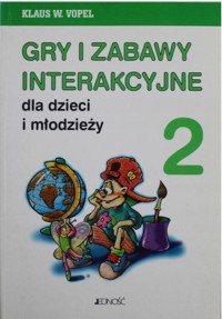 Gry i zabawy interakcyjne dla dzieci i młodzieży 2 - Klaus W. Vopel - ebook