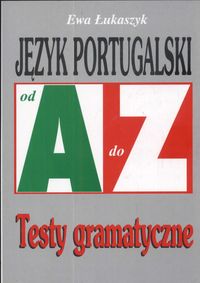 Język portugalski od A da Z - Łukaszczyk Ewa - książka