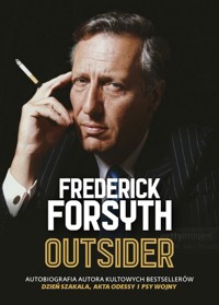 Outsider Autobiografia autora kultowych bestsellerów - Frederick Forsyth - książka