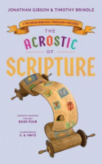 Acrostic of Scripture - Timothy Brindle - ebook