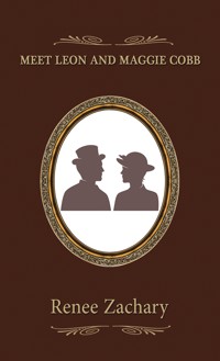 Meet Leon and Maggie Cobb - Renee Zachary - ebook