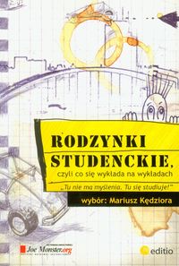 Rodzynki studenckie, czyli co się wykłada na wykładach - Kędziora Mariusz - książka