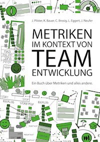 Metriken im Kontext von Teamentwicklung - Juliane Pilster - ebook