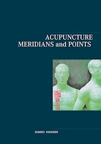 Acupuncture Meridians and Points - Sumiko Knudsen - ebook