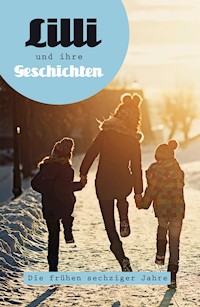 Lilli und ihre Geschichten - Monika Schäfer - ebook