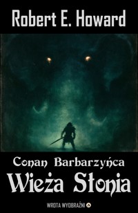 Wieża Słonia - Robert E. Howard - ebook + audiobook