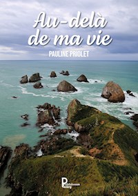 Au-delà de ma vie - Pauline Priolet - ebook