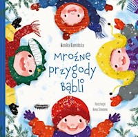 Bąble. Mroźne przygody Bąbli - Kamińska Monika - książka