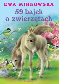59 bajek o zwierzętach - Ewa Mirkowska - ebook