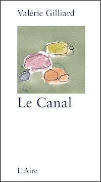 Le Canal - Valérie Gilliard - ebook