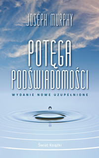 Potęga podświadomości (wydanie nowe uzupełnione) (wydanie pocketowe) - Murphy Joseph - książka