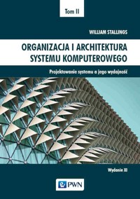 Organizacja i architektura systemu komputerowego Tom 2 - Stallings William - książka