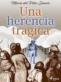 Una herencia trágica - María del Pilar Sinués - ebook
