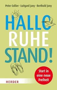 Hallo Ruhestand! - Peter Collier - ebook