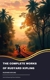 The Complete Works of Rudyard Kipling - Rudyard Kipling - ebook