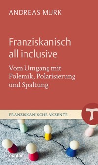 Franziskanisch all inclusive - Andreas Murk - ebook