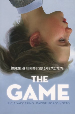 The Game - Lucia Vaccarino, Davide Morosinotto - ebook + książka