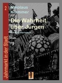 Die Wahrheit über Jürgen - Nikolaus Klammer - ebook