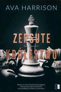 Zepsute królestwo - Harrison Ava - ebook + audiobook + książka