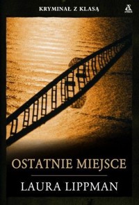 Ostatnie miejsce - Laura Lippman - ebook