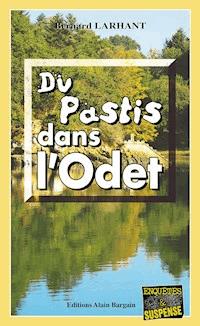 Du pastis dans l'Odet - Bernard Larhant - ebook