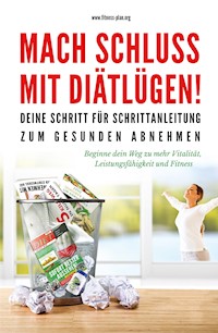 Mach Schluss mit Diätlügen - Fitness Plan - ebook