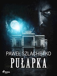 Pułapka - Paweł Szlachetko - ebook + audiobook