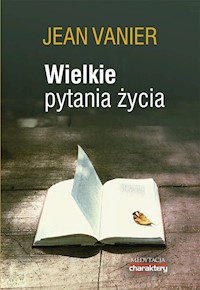 Wielkie pytania życia - Jean Vanier - książka